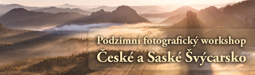 Fotografický workshop - České a Saské Švýcarsko